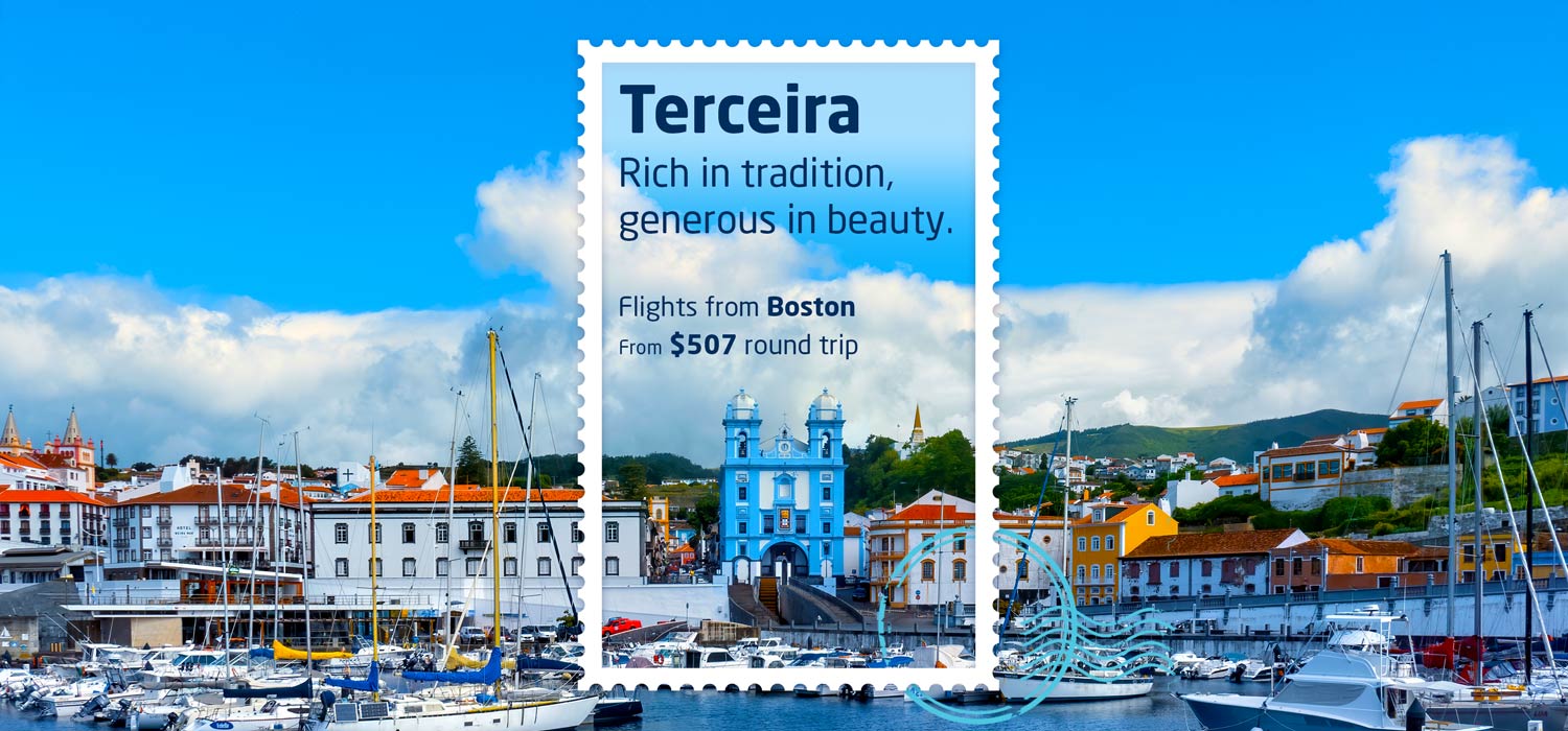 Terceira. Rich in tradition, generous in beauty. Flights from Boston, from $507 round trip.