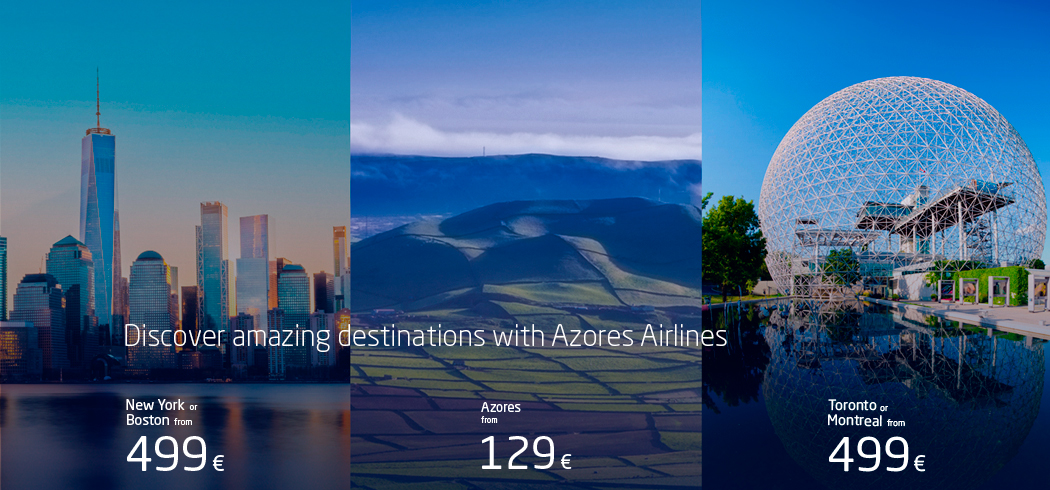 Descubra destinos incriveis com a Azores Airlines. Nova Iorque ou Boston desde 499€. Açores desde 129€. Toronto ou Montreal desde 499€.